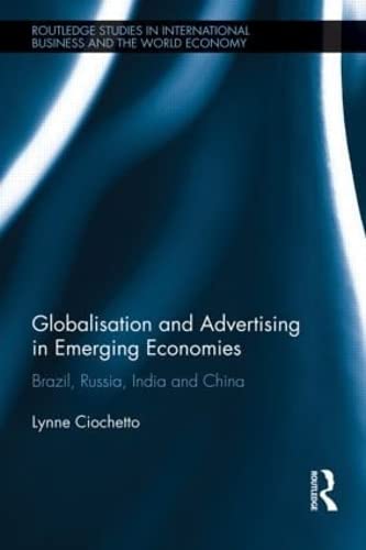 GLOBALISATION AND ADVERTISING IN EMERGING ECONOMICS: BRAZIL, RUSSIA, INDIA AND CHINA