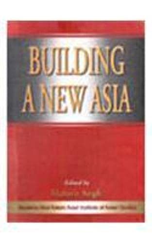 BUILDING A NEW ASIA