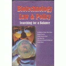 Biotechnology Law and Policy Searching For A Balance