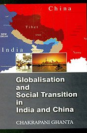 Globalisation and Social Transition in India and China - Hardcover