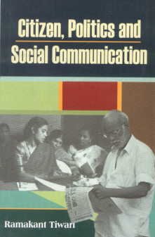 Citizen Politics and Social Communication