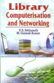 Library Computerisation and Networking
