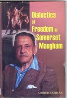 Dialectics of Freedom in Somerset Maugham - Paperback