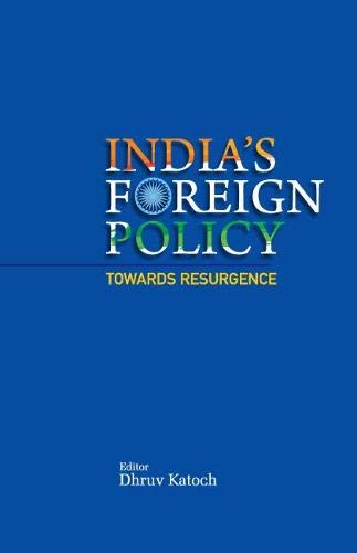 India's Foreign Policy: Towards Resurgence