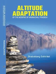 Altitude Adaptation of The Monpas of Arunachal Pradesh