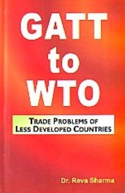 Gatt to WTO Trade Problems of Less Developed - Hardcover