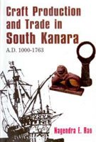 Craft Production and Trade in South Kanara A.D. 1000-1763 - Paperback