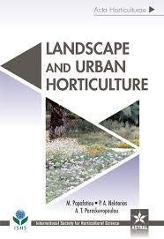 Landscape and Urban Horticulture (Acta Horticulturae 1189)