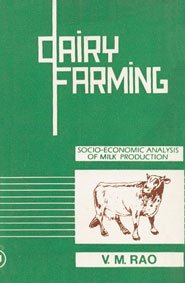 Dairy Farming: Socio Economic Analysis of Milk Production