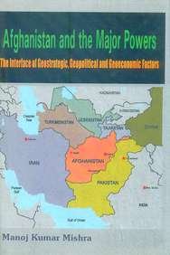 Afghanistan and the Major Powers
