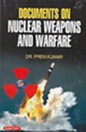 Documents on Nuclear Weapons and Warfare