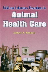 Field Cum Laboratory Procedures in Animal Health Care