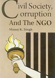 Civil Society , Corruption and the NGO