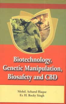 Biotechnology Genetic Manipulationa, Biosafety and CBD -Hardcover