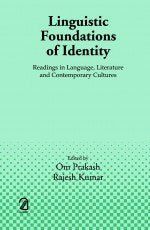 Linguistic Foundations of Identity: Readings in Language, Literature and Contemporary Cultures