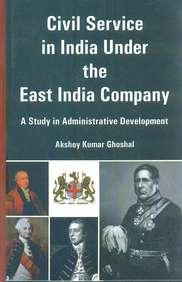 Civil Service in India Under the East India Company