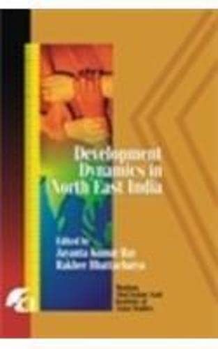 DEVELOPMENT DYNAMICS IN NORTH-EAST INDIA