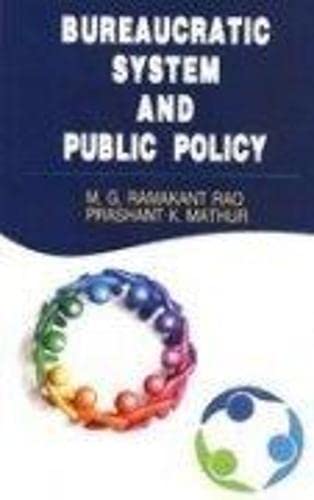 Bureaucratic System and Public Policy - Hardcover