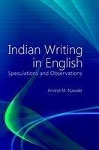 Indian Writing in English: Speculations and Observations - Hardcover