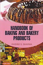 Handbook of Baking and Bakery Products