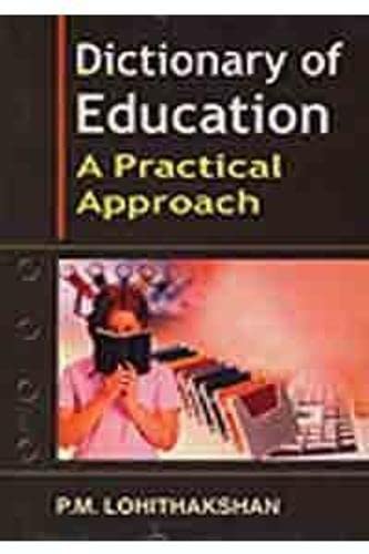 Dictionary of Edcuation A Practical Approach - Hardcover