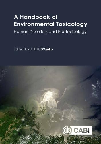 HANDBOOK OF ENVIRONMENTAL TOXICOLOGY: HUMAN DISORDERS AND ECOTOXICOLOGY