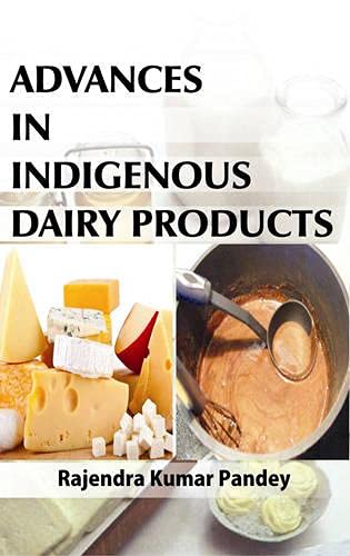 Advances in Indigenous Dairy Products