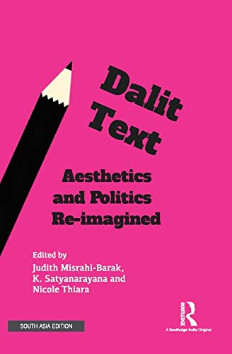 DALIT TEXT: AESTHETICS AND POLITICS RE-IMAGINED
