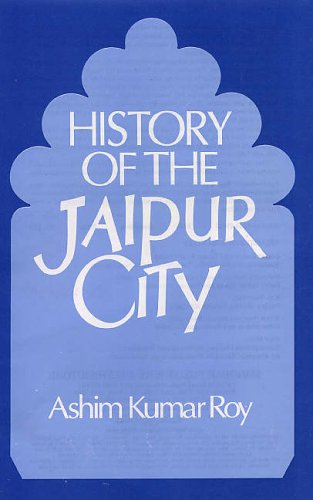 HISTORY OF THE JAIPUR CITY