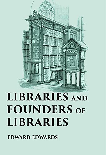 LIBRARIES AND FOUNDERS OF LIBRARIES  - HARDCOVER