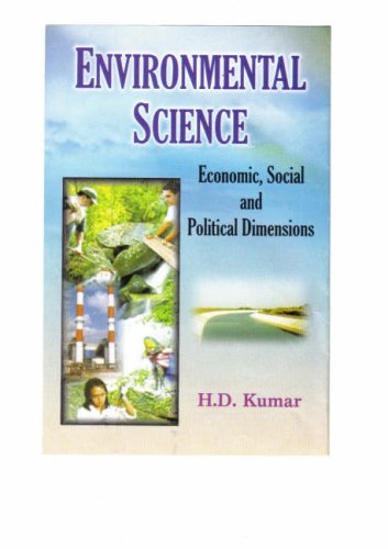 Environmental Science: Economic, Social and Political Dimensions