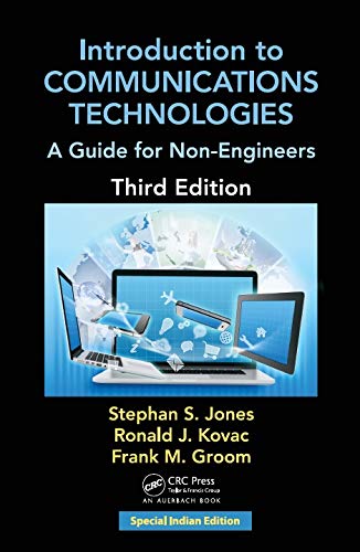 Introduction to Communications Technologies: A Guide for Non Engineers 3rd edn