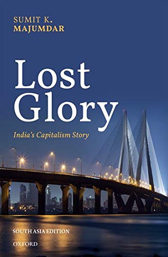 Lost Glory: India's Capitalism Story