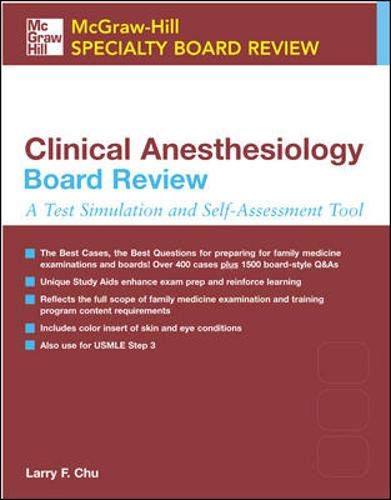 MCGRAW-HILL SPECIALTY BOARD REVIEW: CLINICAL ANESTHESIOLOGY BOARD REVIEW