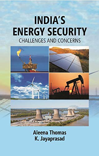 India’s Energy Security: Challenges and Concerns