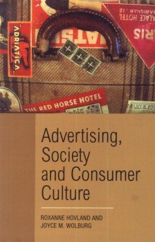 Advertising, Society and Consumer Culture