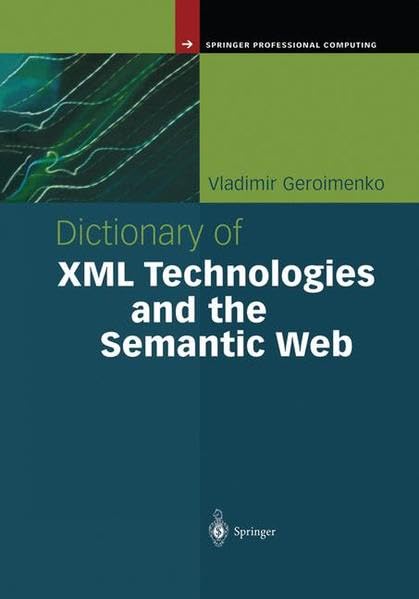 DICTIONARY OF XML TECHNOLOGIES AND THE SEMANTIC WEB