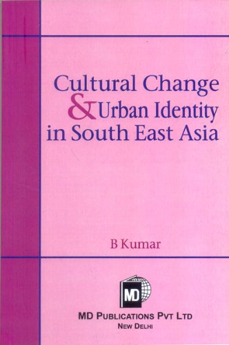 CULTURAL CHANGE & URBAN IDENTITY IN SOUTH EAST ASIA (PAPERBACK)