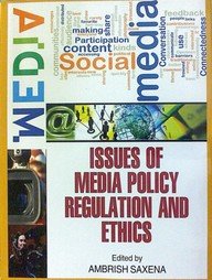 Issues of Media Policy Regulation and Ethics