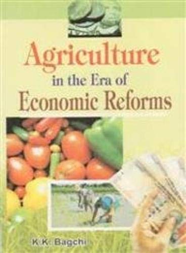 Agriculture in the Era of Economic Reforms