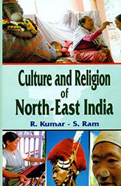 Culture and Religion of North East India