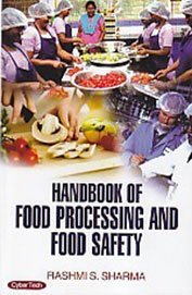 Handbook of Food Processing and Food Safety