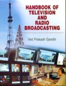 Handbook of Television and Radio Broadcasting
