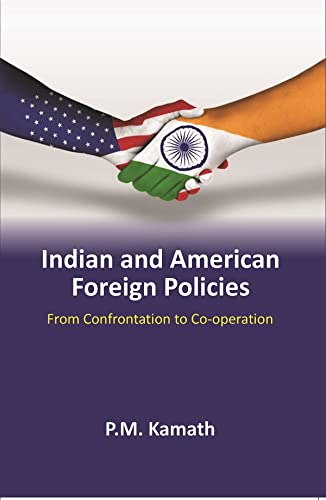 Indian and American Foreign Policies: From Confrontation to Co-operation