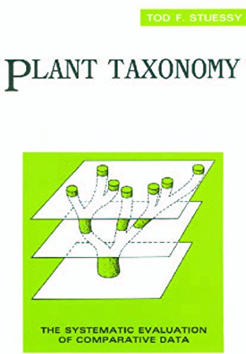 Plant Taxonomy: The Systematic Evaluation of Comparative Data
