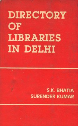 Directory of Library In Delhi (3rd Revised Edition)