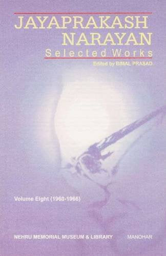 JAYAPRAKASH NARAYAN SELECTED WORKS VOL. 8: (1960-1966)