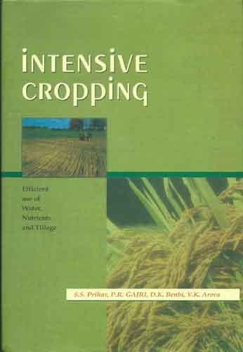 Intensive Cropping: Efficent Use of Water Nutrients and Tillage