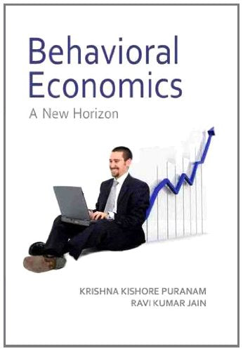 BEHAVIORAL ECONOMICS- A NEW HORIZON -Hardcover