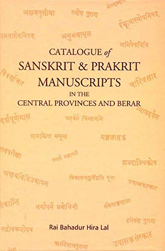 CATALOGUE OF SANSKRIT & PRAKRIT MANUSCRIPTS IN THE CENTRAL PROVINCES AND BERAR - Hardcover